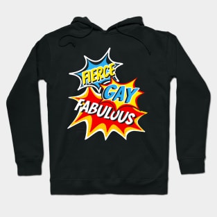 Fierce Gay Fabulous Pop Art Comic Book Superhero Design Hoodie